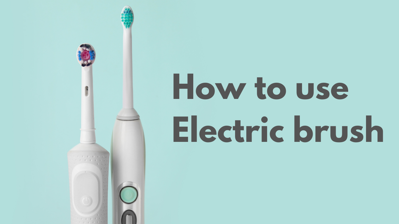 How to use Electric Toothbrush